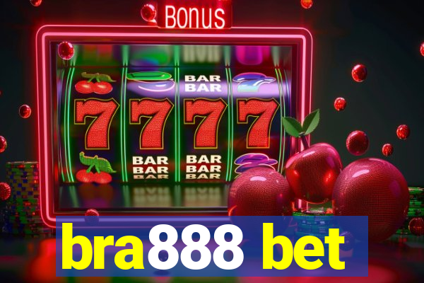 bra888 bet